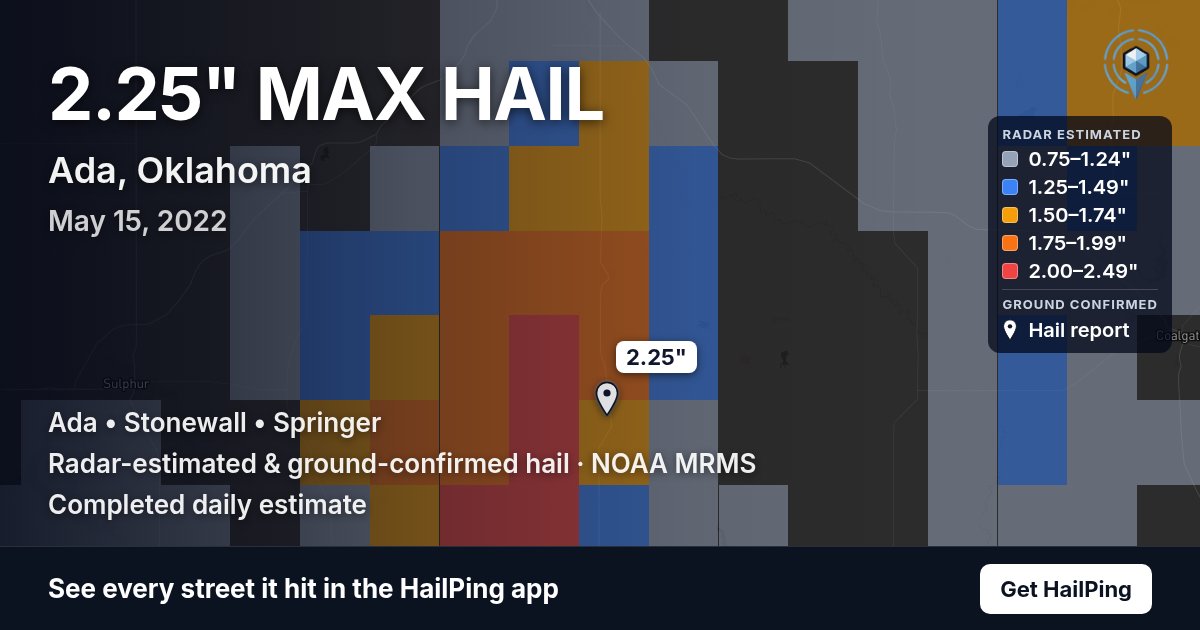 Storm map for Ada, OK on May 15, 2022, showing where hail was reported