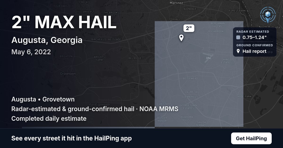 Storm map for Augusta, GA on May 6, 2022, showing where hail was reported