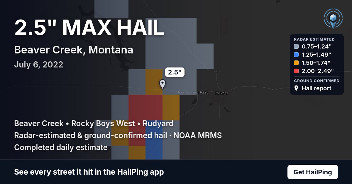 Storm map for Beaver Creek, MT on July 6, 2022, showing where hail was reported