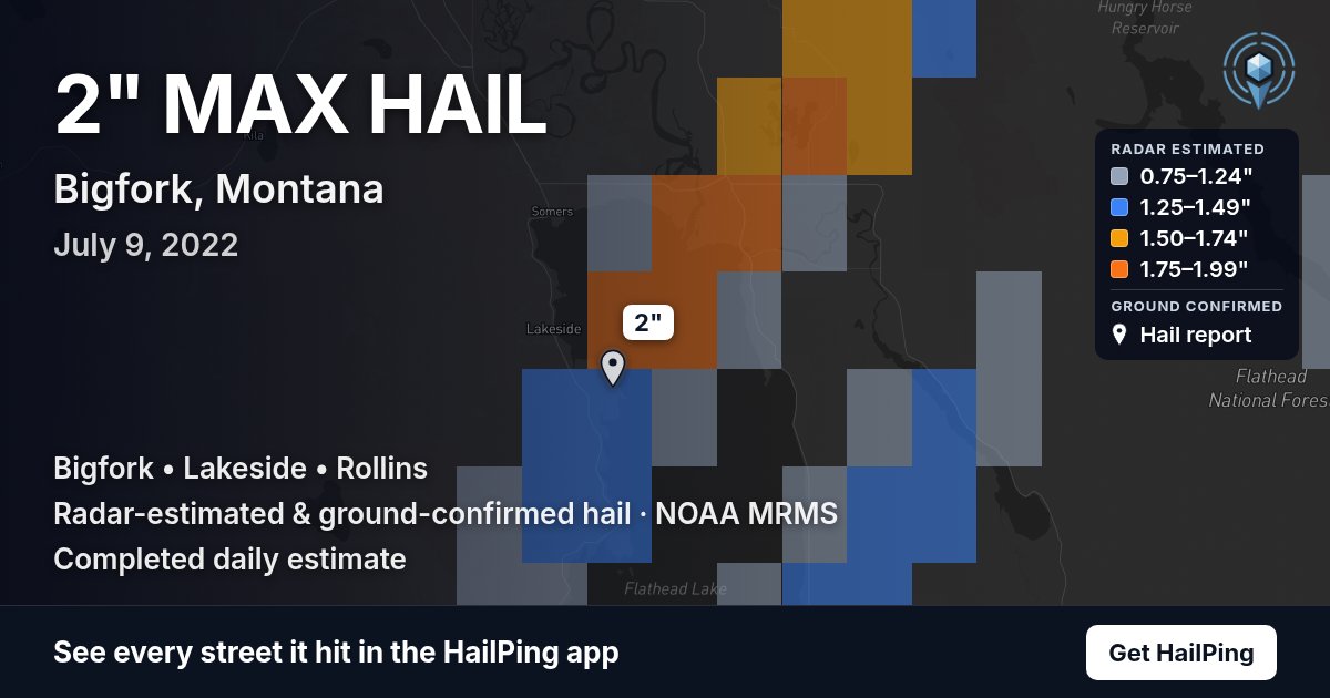 Storm map for Bigfork, MT on July 9, 2022, showing where hail was reported