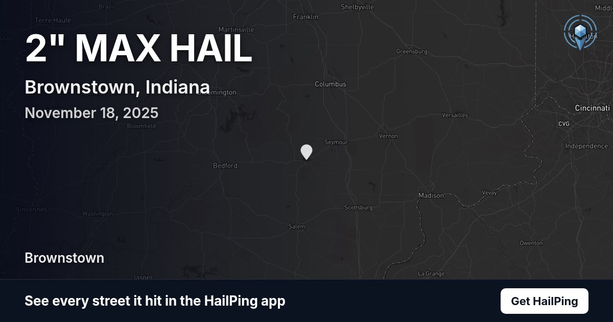 Storm map for Brownstown, IN on November 18, 2025, showing where hail was reported