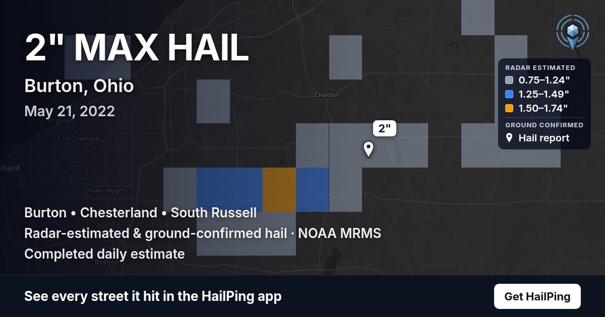 Storm map for Burton, OH on May 21, 2022, showing where hail was reported