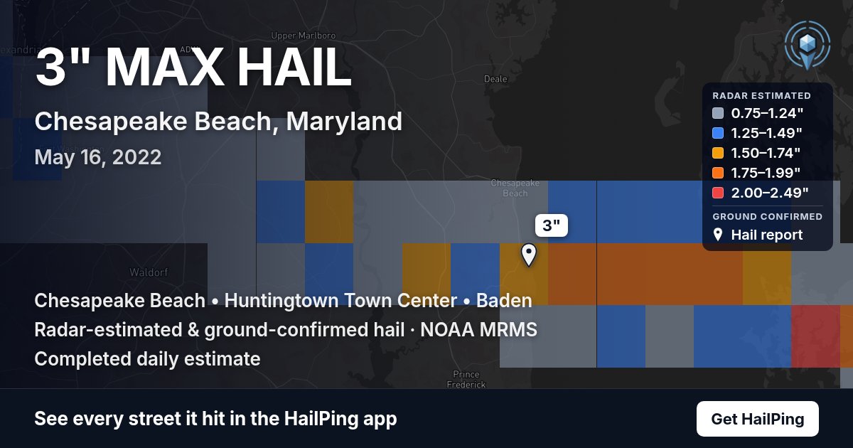 Storm map for Chesapeake Beach, MD on May 16, 2022, showing where hail was reported