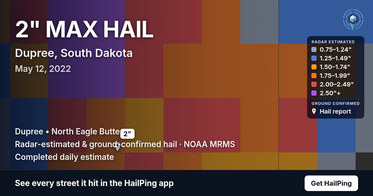 Storm map for Dupree, SD on May 12, 2022, showing where hail was reported