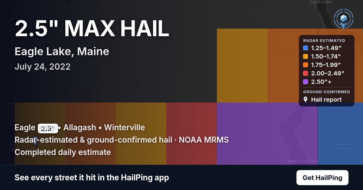 Storm map for Eagle Lake, ME on July 24, 2022, showing where hail was reported