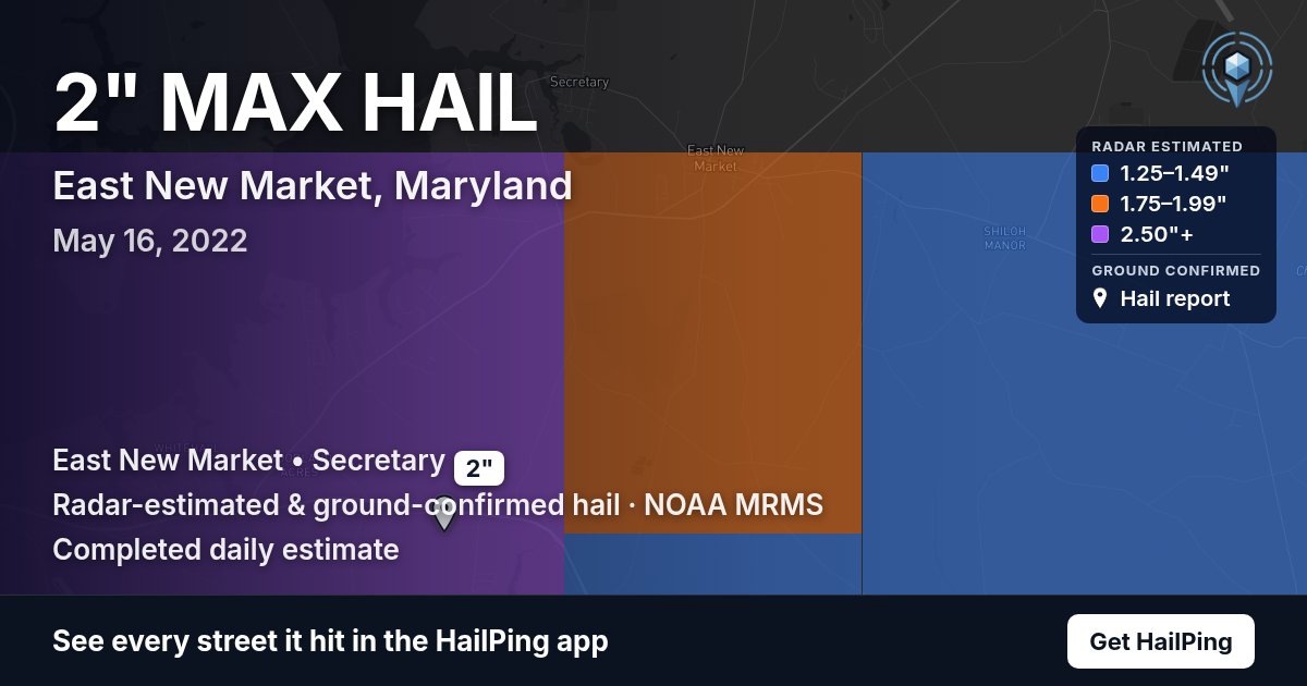 Storm map for East New Market, MD on May 16, 2022, showing where hail was reported
