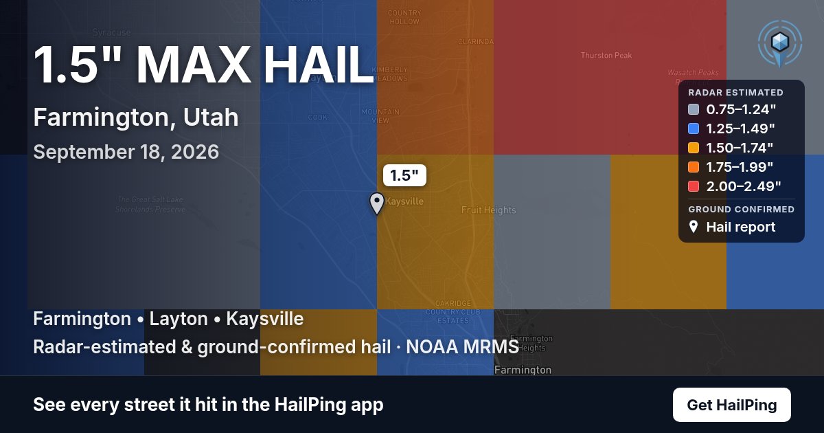 Storm map for Farmington, UT on September 18, 2026, showing where hail was reported
