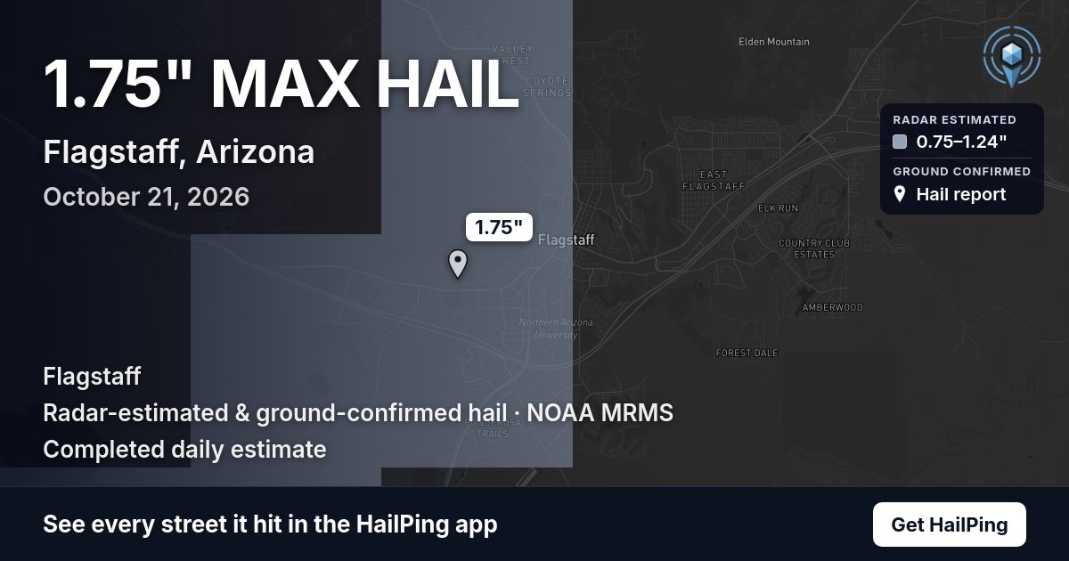 Storm map for Flagstaff, AZ on October 21, 2026, showing where hail was reported