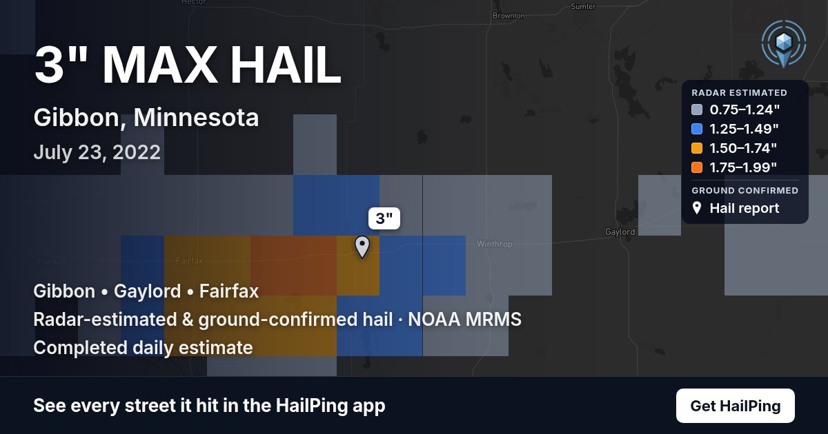 Storm map for Gibbon, MN on July 23, 2022, showing where hail was reported
