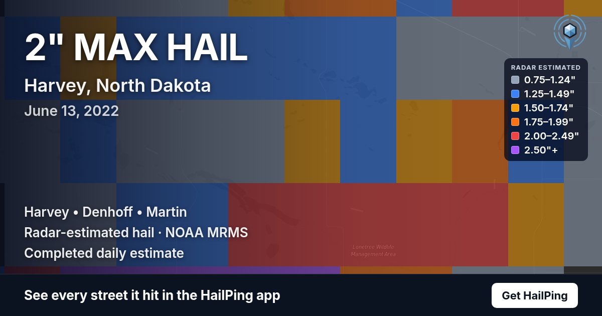 Storm map for Harvey, ND on June 13, 2022, showing where hail was reported