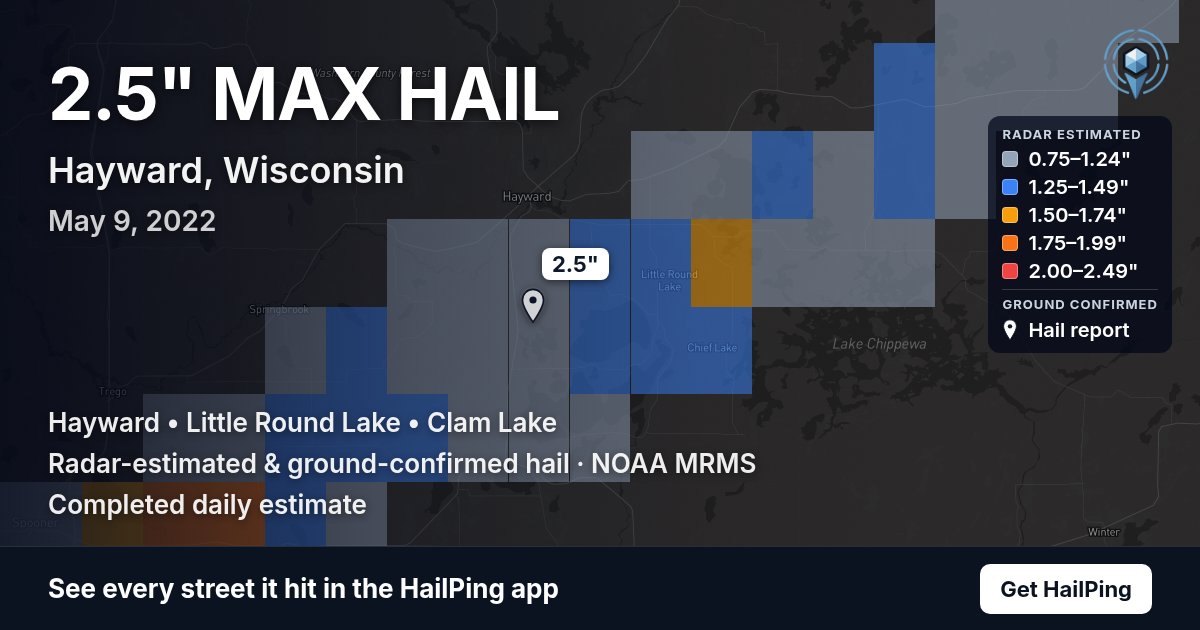 Storm map for Hayward, WI on May 9, 2022, showing where hail was reported