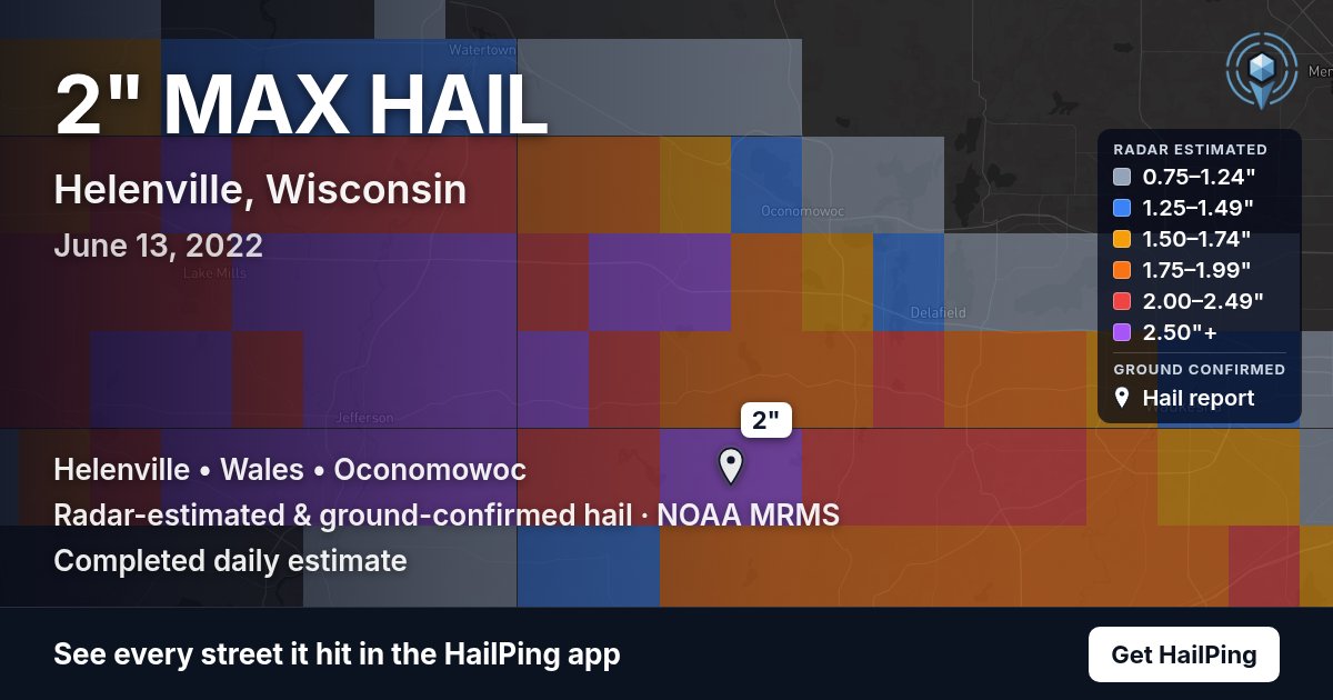 Storm map for Helenville, WI on June 13, 2022, showing where hail was reported