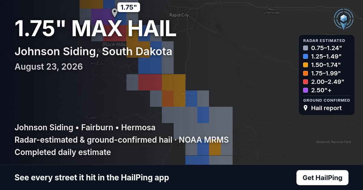 Storm map for Johnson Siding, SD on August 23, 2026, showing where hail was reported