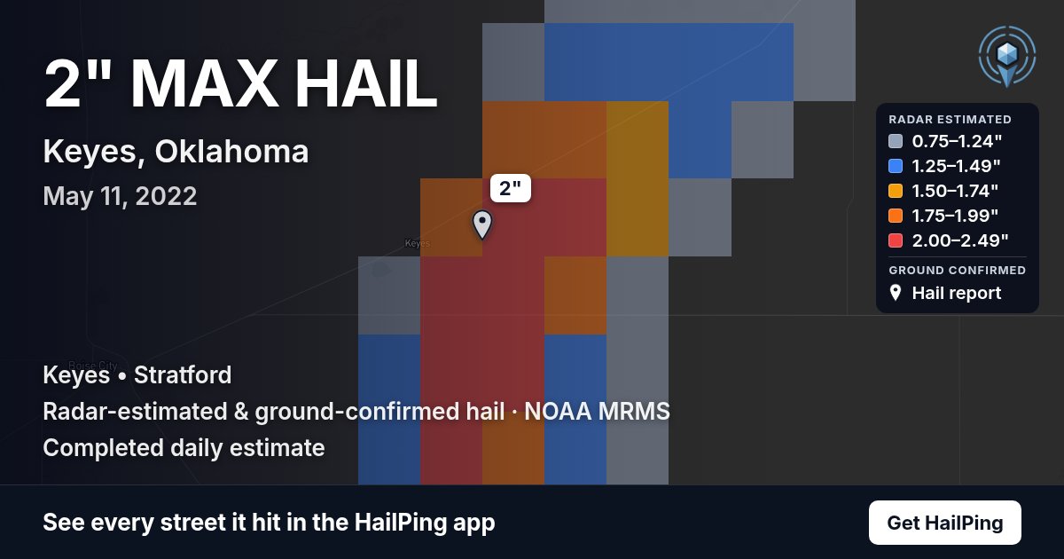 Storm map for Keyes, OK on May 11, 2022, showing where hail was reported