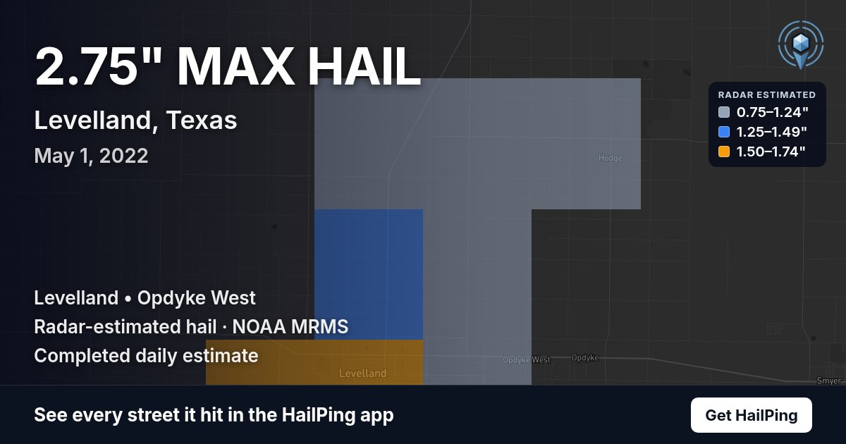 Storm map for Levelland, TX on May 1, 2022, showing where hail was reported