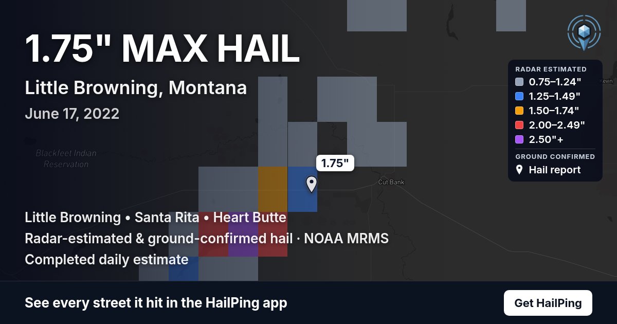 Storm map for Little Browning, MT on June 17, 2022, showing where hail was reported