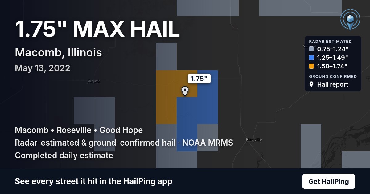Storm map for Macomb, IL on May 13, 2022, showing where hail was reported