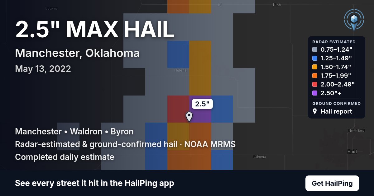Storm map for Manchester, OK on May 13, 2022, showing where hail was reported