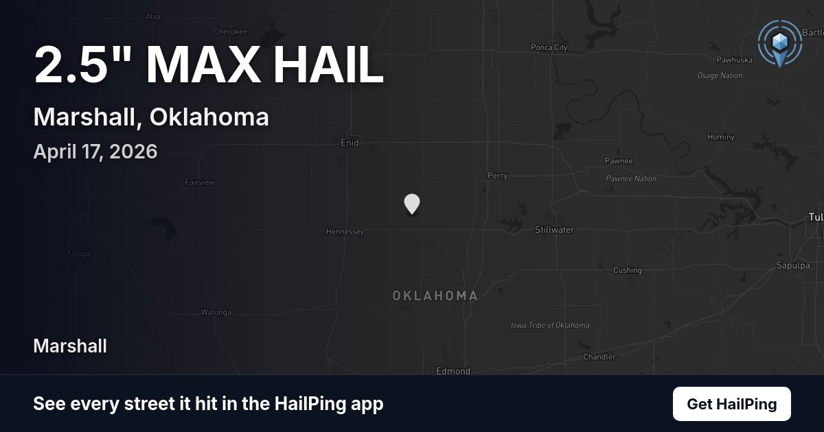 Storm map for Marshall, OK on April 17, 2026, showing where hail was reported