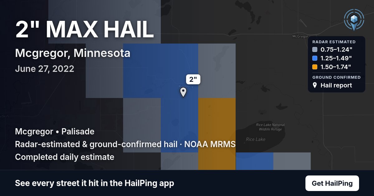 Storm map for Mcgregor, MN on June 27, 2022, showing where hail was reported