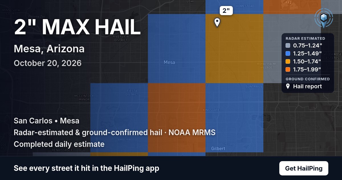 Storm map for Mesa, AZ on October 20, 2026, showing where hail was reported