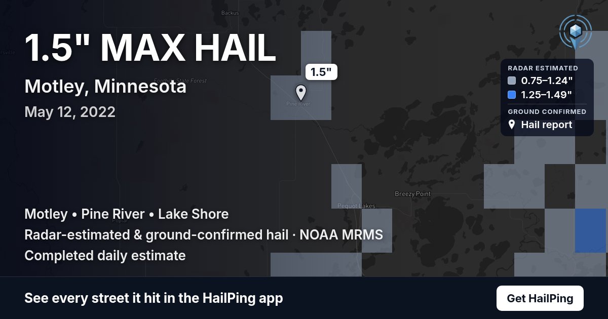 Storm map for Motley, MN on May 12, 2022, showing where hail was reported