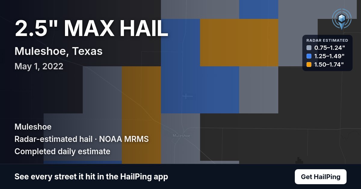 Storm map for Muleshoe, TX on May 1, 2022, showing where hail was reported