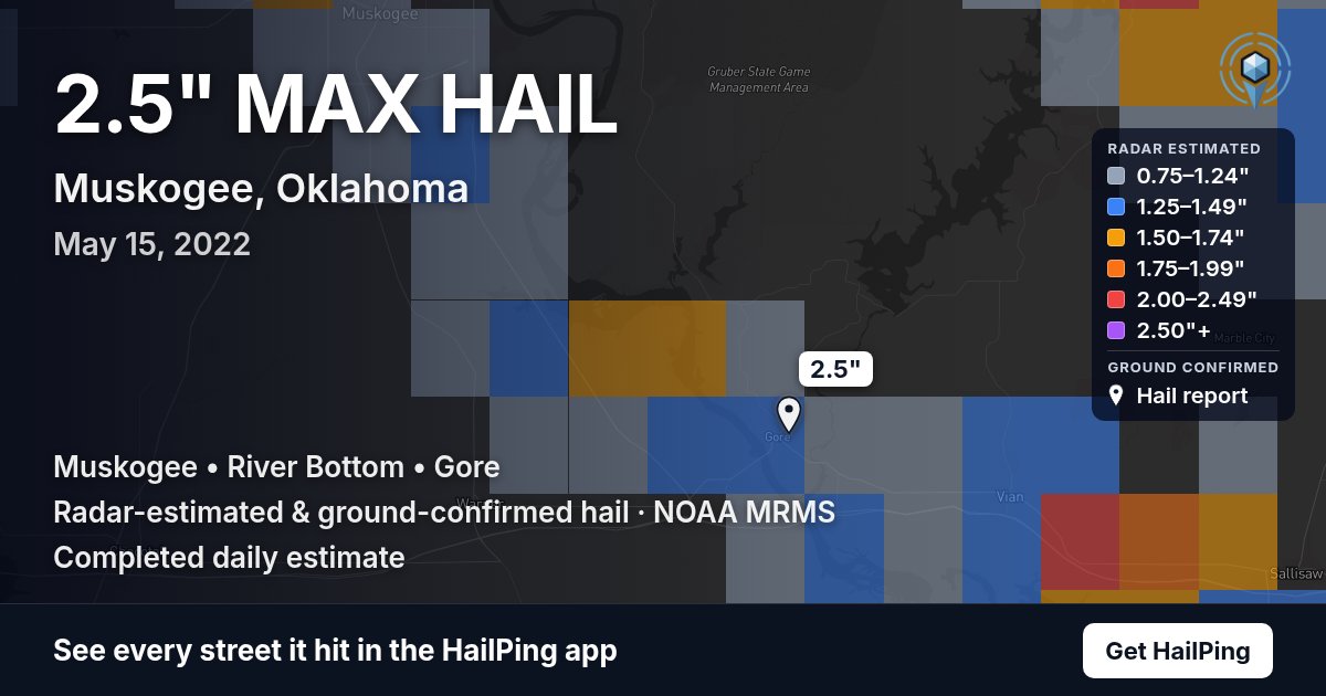 Storm map for Muskogee, OK on May 15, 2022, showing where hail was reported