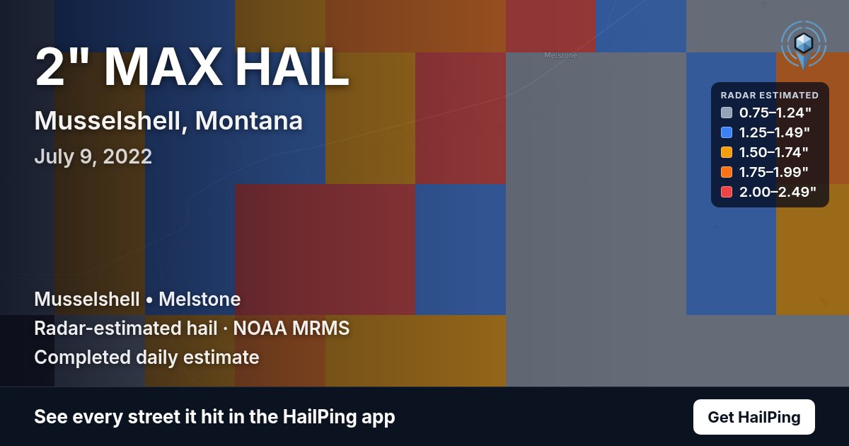 Storm map for Musselshell, MT on July 9, 2022, showing where hail was reported