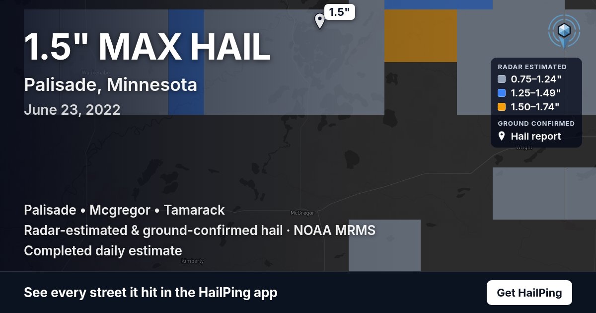 Storm map for Palisade, MN on June 23, 2022, showing where hail was reported