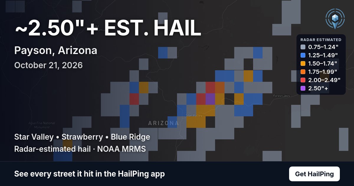 Storm map for Payson, AZ on October 21, 2026, showing the radar-estimated hail area