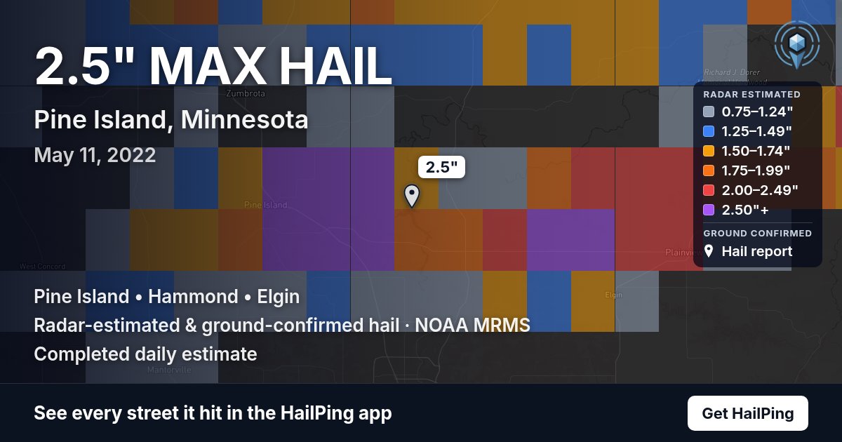 Storm map for Pine Island, MN on May 11, 2022, showing where hail was reported