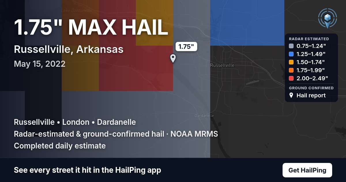 Storm map for Russellville, AR on May 15, 2022, showing where hail was reported