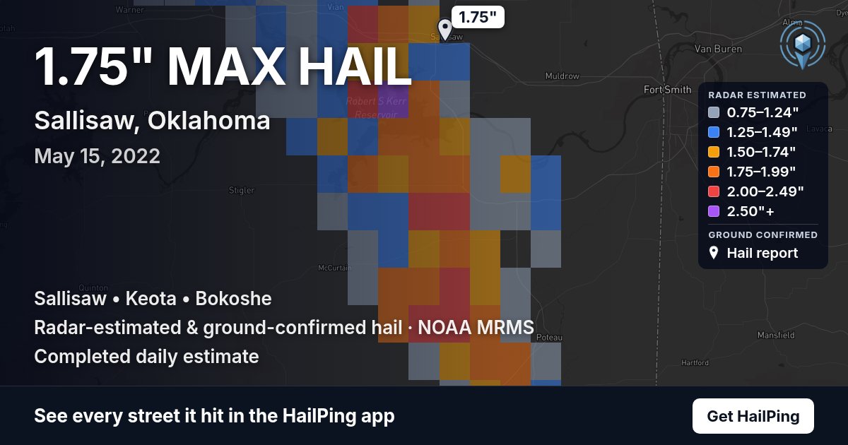 Storm map for Sallisaw, OK on May 15, 2022, showing where hail was reported