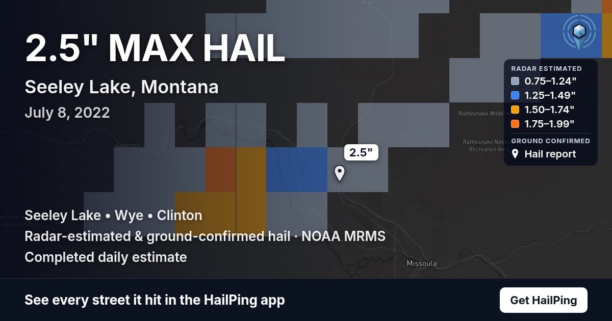 Storm map for Seeley Lake, MT on July 8, 2022, showing where hail was reported