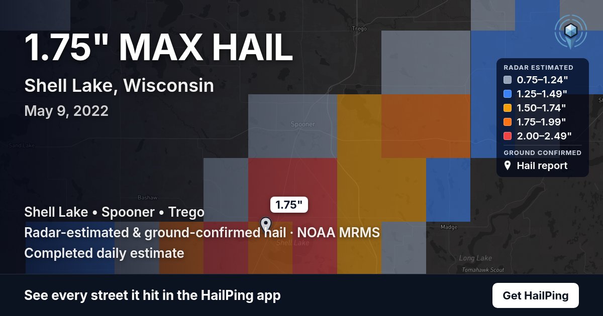 Storm map for Shell Lake, WI on May 9, 2022, showing where hail was reported