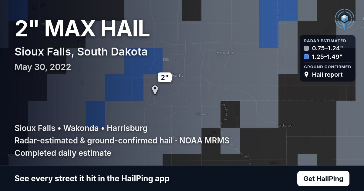 Storm map for Sioux Falls, SD on May 30, 2022, showing where hail was reported