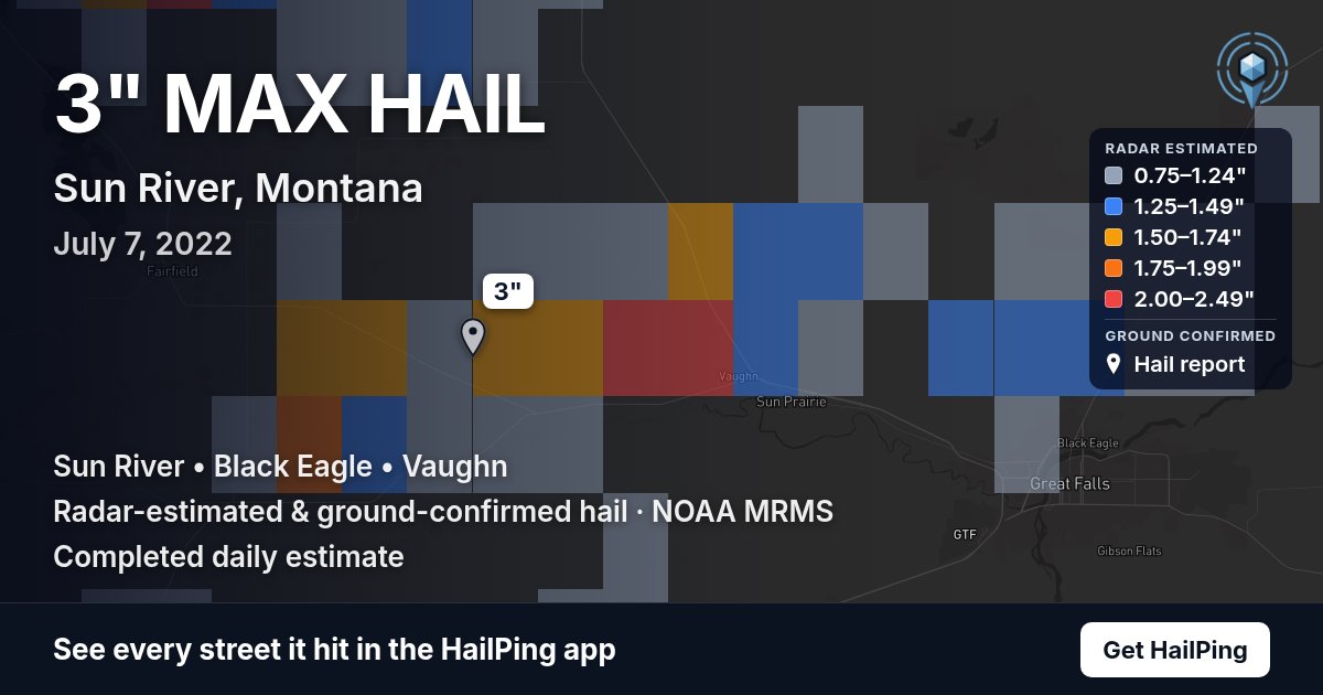 Storm map for Sun River, MT on July 7, 2022, showing where hail was reported