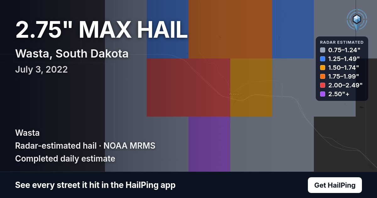 Storm map for Wasta, SD on July 3, 2022, showing where hail was reported