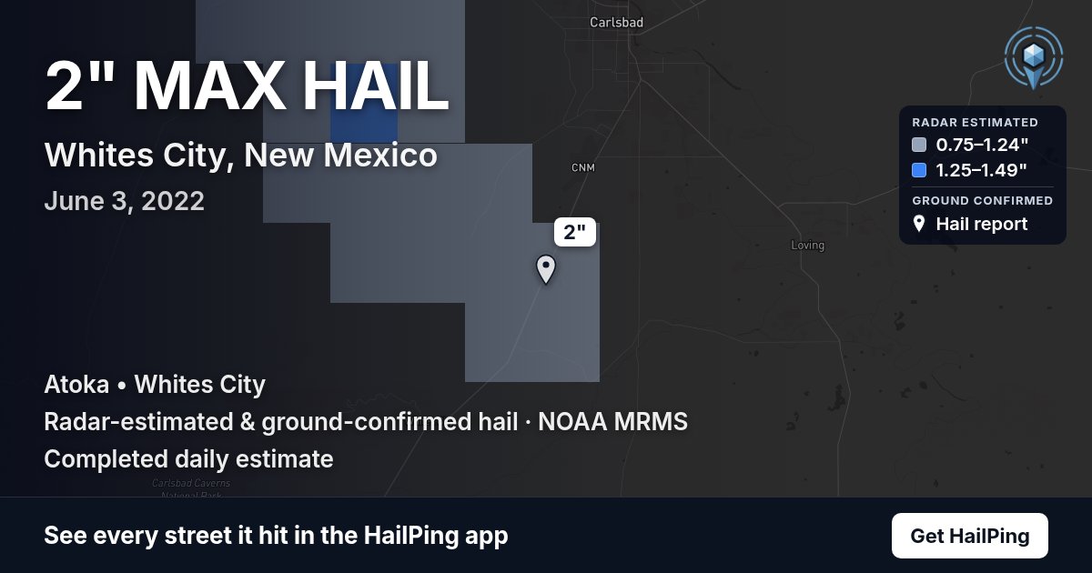 Storm map for Whites City, NM on June 3, 2022, showing where hail was reported