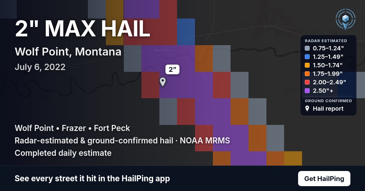 Storm map for Wolf Point, MT on July 6, 2022, showing where hail was reported