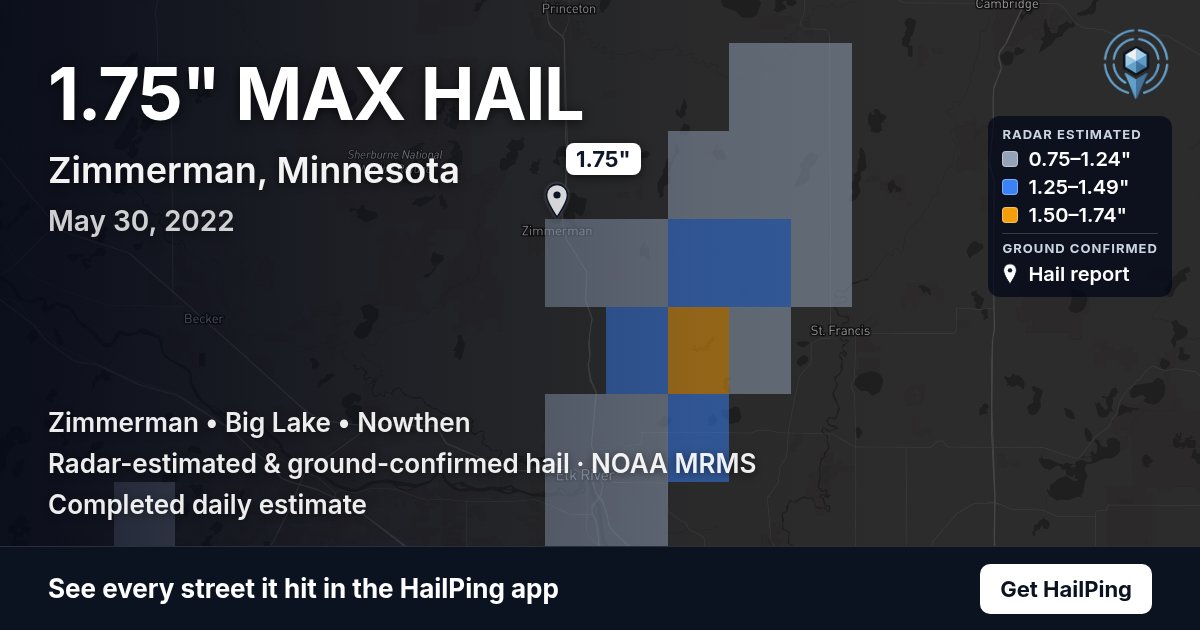 Storm map for Zimmerman, MN on May 30, 2022, showing where hail was reported